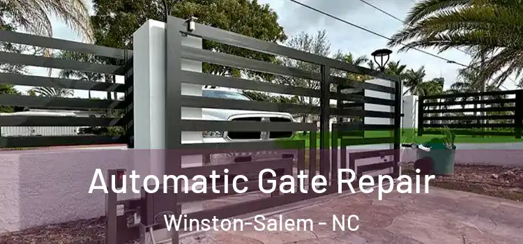 Automatic Gate Repair Winston-Salem - NC