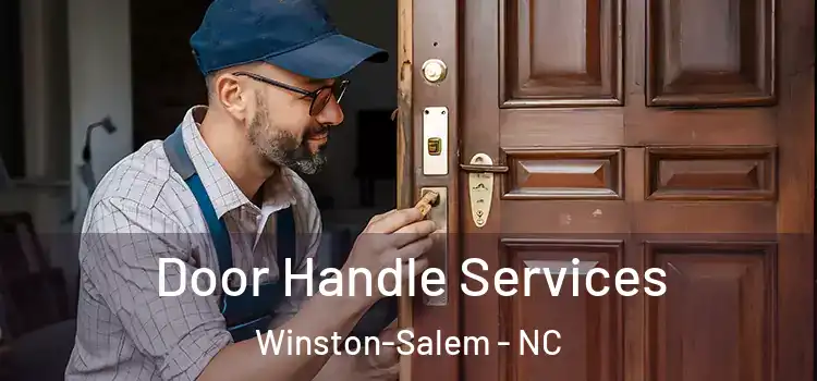 Door Handle Services Winston-Salem - NC