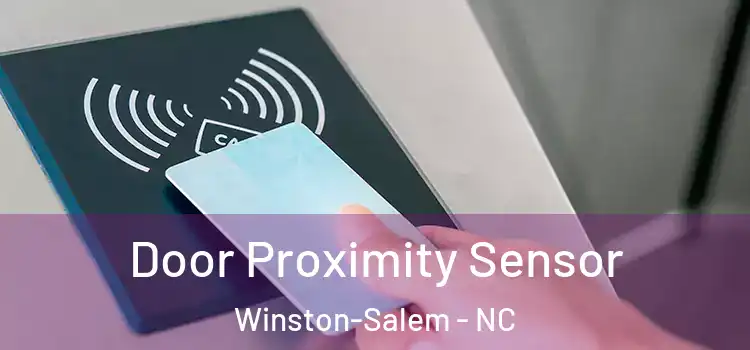 Door Proximity Sensor Winston-Salem - NC
