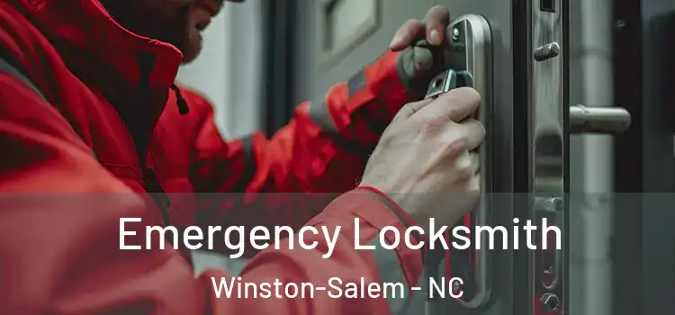 Emergency Locksmith Winston-Salem - NC