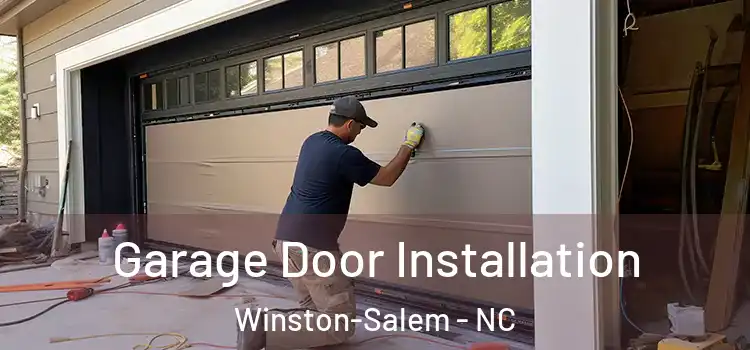  Garage Door Installation Winston-Salem - NC