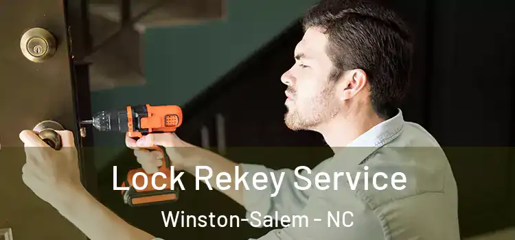 Lock Rekey Service Winston-Salem - NC