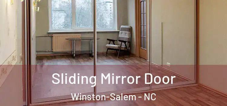  Sliding Mirror Door Winston-Salem - NC